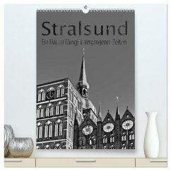 Stralsund. Ein Hauch längst vergangener Zeiten (hochwertiger Premium Wandkalender 2025 DIN A2 hoch), Kunstdruck in Hochglanz - Calvendo;Michalzik, Paul