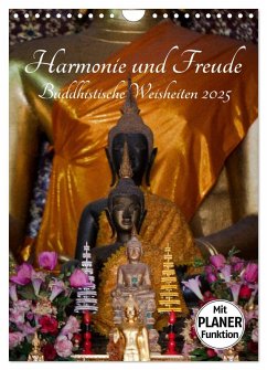 Harmonie und Freude Buddhistische Weisheiten 2025 (Wandkalender 2025 DIN A4 hoch), CALVENDO Monatskalender