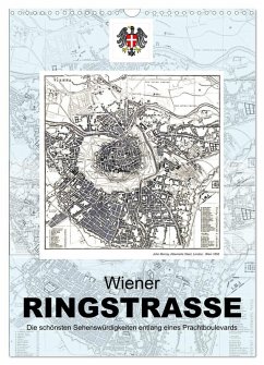 Die Wiener Ringstrasse (Wandkalender 2025 DIN A3 hoch), CALVENDO Monatskalender