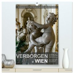 Verborgen in Wien (hochwertiger Premium Wandkalender 2025 DIN A2 hoch), Kunstdruck in Hochglanz