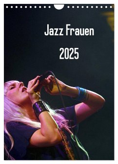 Jazz Frauen 2025 (Wandkalender 2025 DIN A4 hoch), CALVENDO Monatskalender - Calvendo;Klein, Gerhard