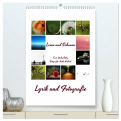 Lyrik und Fotografie - Lesen und Schauen (hochwertiger Premium Wandkalender 2025 DIN A2 hoch), Kunstdruck in Hochglanz - Calvendo;Hultsch, Heike Stolz, Heike