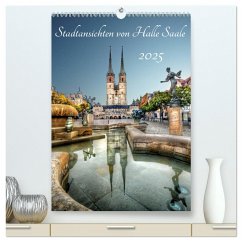 Stadtansichten von Halle Saale 2025 (hochwertiger Premium Wandkalender 2025 DIN A2 hoch), Kunstdruck in Hochglanz