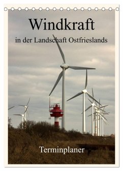 Windkraft in der Landschaft Ostfrieslands / Terminplaner (Tischkalender 2025 DIN A5 hoch), CALVENDO Monatskalender - Calvendo;pötsch, rolf