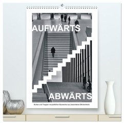 AUFWÄRTS - ABWÄRTS (hochwertiger Premium Wandkalender 2025 DIN A2 hoch), Kunstdruck in Hochglanz - Calvendo;J. Richtsteig, Walter