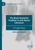 The Black Humanist Tradition in Anti-Racist Literature