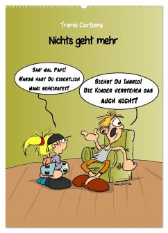 Trumix Cartoons - Nichts geht mehr (Wandkalender 2025 DIN A2 hoch), CALVENDO Monatskalender - Calvendo;Trumix