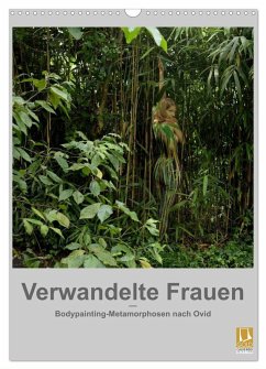 Verwandelte Frauen - Bodypainting-Metamorphosen nach Ovid (Wandkalender 2025 DIN A3 hoch), CALVENDO Monatskalender - Calvendo;Fru.ch