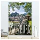 SALZBURG Grandiose Ausblicke (hochwertiger Premium Wandkalender 2025 DIN A2 hoch), Kunstdruck in Hochglanz