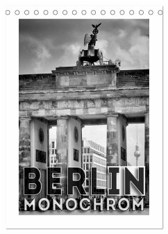 BERLIN in Monochrom (Tischkalender 2025 DIN A5 hoch), CALVENDO Monatskalender