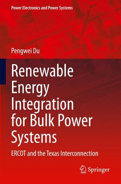 Renewable Energy Integration for Bulk Power Systems - Du, Pengwei