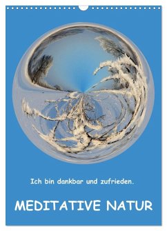 Meditative Natur (Wandkalender 2025 DIN A3 hoch), CALVENDO Monatskalender