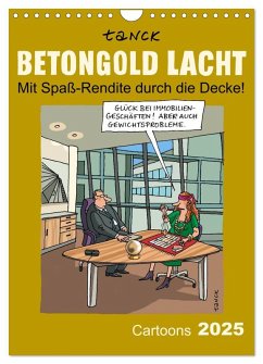 Betongold lacht - Cartoons (Wandkalender 2025 DIN A4 hoch), CALVENDO Monatskalender