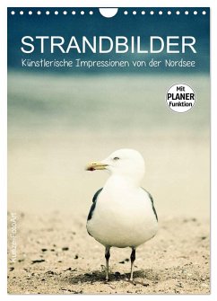 Strandbilder - Künstlerische Impressionen von der Nordsee (Wandkalender 2025 DIN A4 hoch), CALVENDO Monatskalender