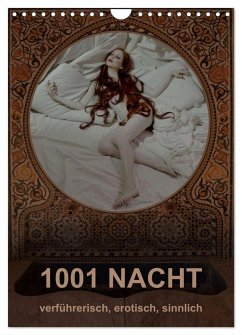 1001 NACHT - verführerisch, erotisch, sinnlich (Wandkalender 2025 DIN A4 hoch), CALVENDO Monatskalender - Calvendo;Fru.ch