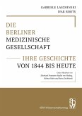 Die Berliner Medizinische Gesellschaft - ihre Geschichte von 1844 bis heute
