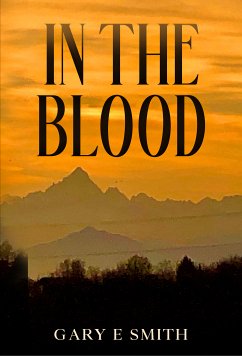 In The Blood (eBook, ePUB) - Smith, Gary