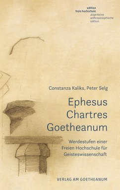 Ephesus, Chartres, Goetheanum - Kaliks, Constanza;Selg, Peter