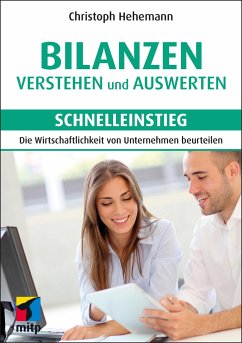 Bilanzen verstehen und auswerten - Schnelleinstieg - Hehemann, Christoph