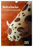 Nacktschnecken - Unterwasserwelt 2025 (Wandkalender 2025 DIN A4 hoch), CALVENDO Monatskalender