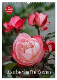 Zauberhafte Rosen (Wandkalender 2025 DIN A3 hoch), CALVENDO Monatskalender