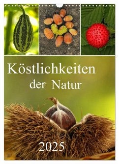 Köstlichkeiten der Natur 2025 (Wandkalender 2025 DIN A3 hoch), CALVENDO Monatskalender - Calvendo;Arnold Joseph, Hernegger