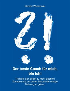 Der beste Coach für mich, bin ich! - Westermair, Herbert