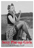 Sexy Pin-up Girls in schwarz-weiß (Wandkalender 2025 DIN A2 hoch), CALVENDO Monatskalender