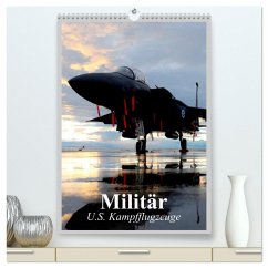 Militär. U.S. Kampfflugzeuge (hochwertiger Premium Wandkalender 2025 DIN A2 hoch), Kunstdruck in Hochglanz - Calvendo;Stanzer, Elisabeth