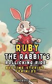 Ruby the Rabbit's Rollicking Ride (eBook, ePUB)