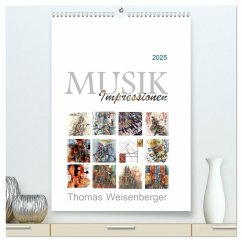 MUSIK Impressionen (hochwertiger Premium Wandkalender 2025 DIN A2 hoch), Kunstdruck in Hochglanz - Calvendo;Weisenberger, Thomas