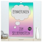 ERINNERUNGEN Zum Selberbasteln (hochwertiger Premium Wandkalender 2025 DIN A2 hoch), Kunstdruck in Hochglanz