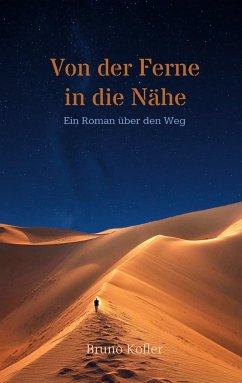 Von der Ferne in die Nähe - Kofler, Bruno