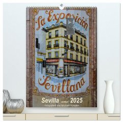 Sevilla Vertikal 2025 (hochwertiger Premium Wandkalender 2025 DIN A2 hoch), Kunstdruck in Hochglanz - Calvendo;Schultes, Michael