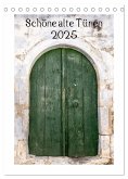 Schöne alte Türen (Tischkalender 2025 DIN A5 hoch), CALVENDO Monatskalender