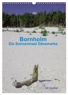 Bornholm - Die Sonneninsel Dänemarks (Wandkalender 2025 DIN A3 hoch), CALVENDO Monatskalender - Calvendo;Geißler, Uli