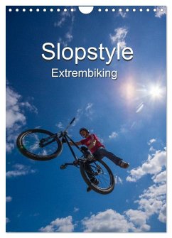 Slopestyle Extrembiking (Wandkalender 2025 DIN A4 hoch), CALVENDO Monatskalender