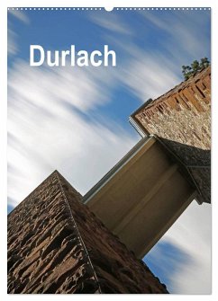 Durlach (Wandkalender 2025 DIN A2 hoch), CALVENDO Monatskalender