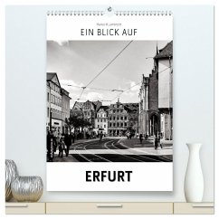 Ein Blick auf Erfurt (hochwertiger Premium Wandkalender 2025 DIN A2 hoch), Kunstdruck in Hochglanz