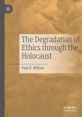 The Degradation of Ethics Through the Holocaust