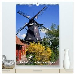 Windmühlen in Norddeutschland (hochwertiger Premium Wandkalender 2025 DIN A2 hoch), Kunstdruck in Hochglanz