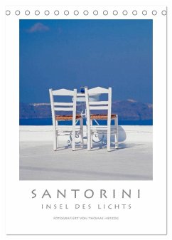 SANTORINI - INSEL DES LICHTS (Tischkalender 2025 DIN A5 hoch), CALVENDO Monatskalender