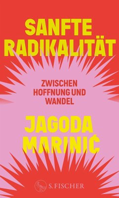 Sanfte Radikalität - Marinic, Jagoda