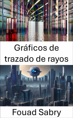 Gráficos de trazado de rayos (eBook, ePUB) - Sabry, Fouad