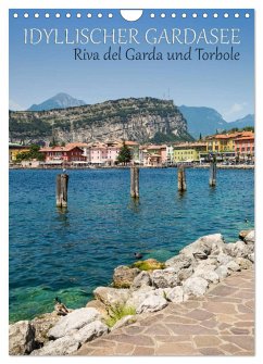 IDYLLISCHER GARDASEE Riva del Garda und Torbole (Wandkalender 2025 DIN A4 hoch), CALVENDO Monatskalender