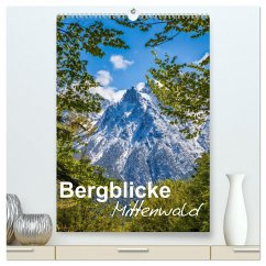 Bergblicke - Mittenwald (hochwertiger Premium Wandkalender 2025 DIN A2 hoch), Kunstdruck in Hochglanz