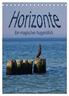 Horizonte. Ein magischer Augenblick ¿ Familienplaner (Tischkalender 2025 DIN A5 hoch), CALVENDO Monatskalender - Calvendo;Michalzik, Paul