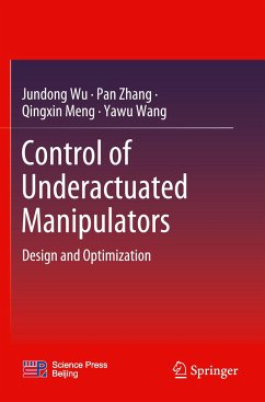 Control of Underactuated Manipulators - Wu, Jundong;Zhang, Pan;Meng, Qingxin