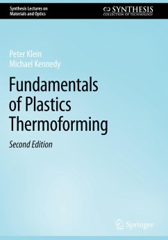 Fundamentals of Plastics Thermoforming - Klein, Peter;Kennedy, Michael