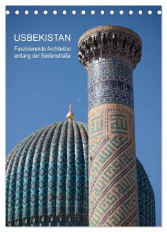 Usbekistan - Faszinierende Architektur entlang der Seidenstraße (Tischkalender 2025 DIN A5 hoch), CALVENDO Monatskalender